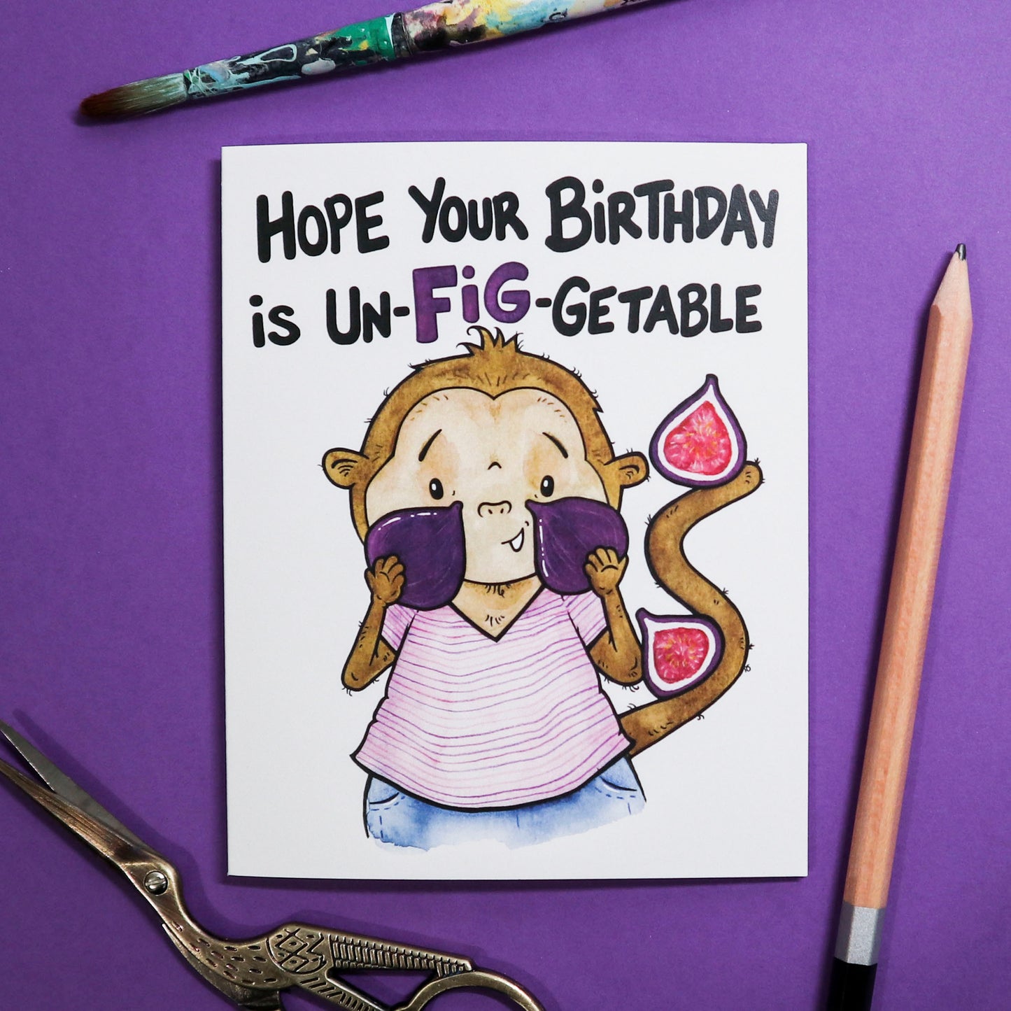 Hope Your Birthday is Un-Fig-Getable