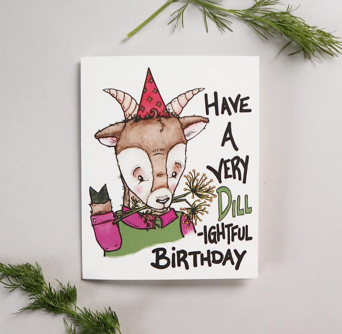 Have a Very Dill-ightful Birthday!