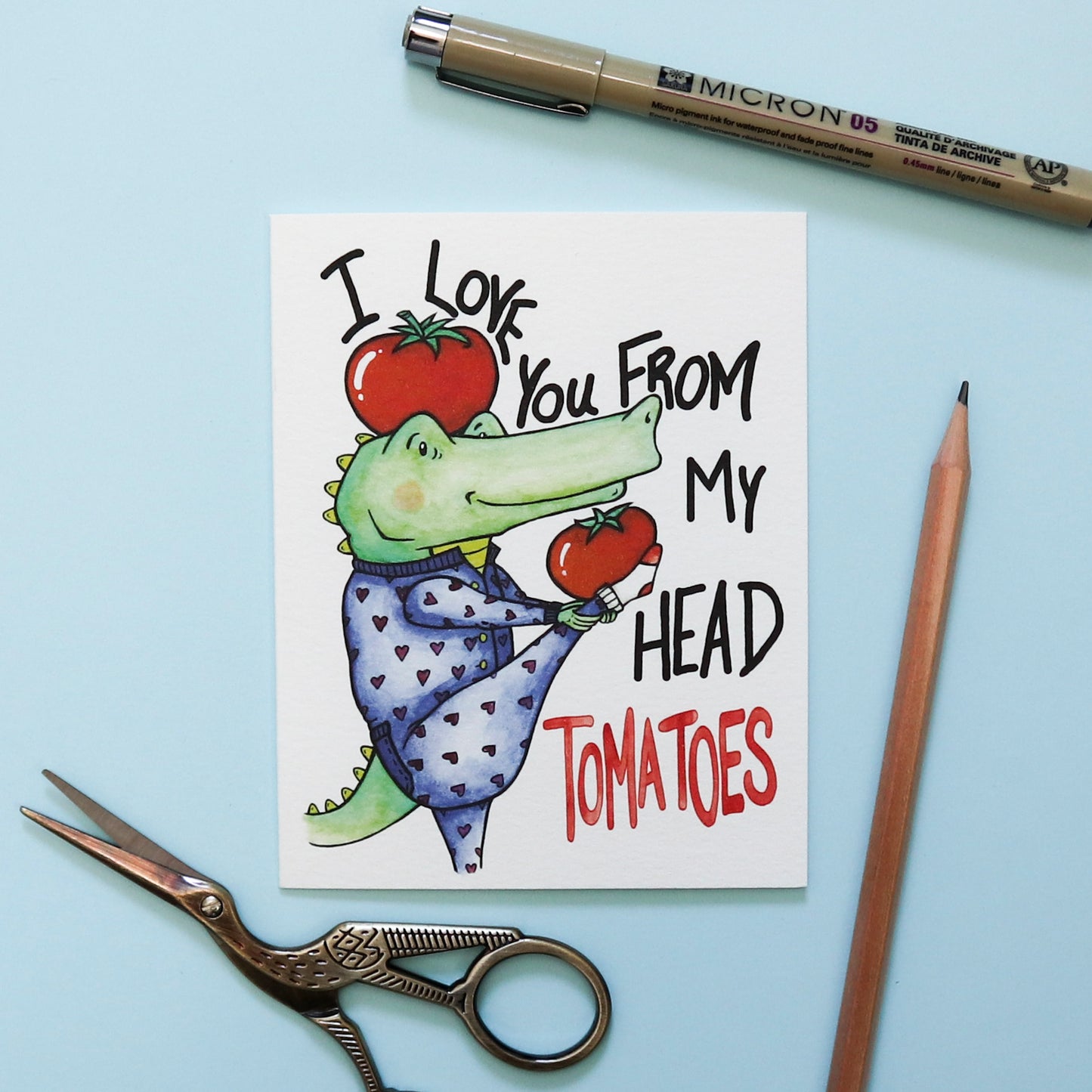 I Love You From My Head Tomatoes