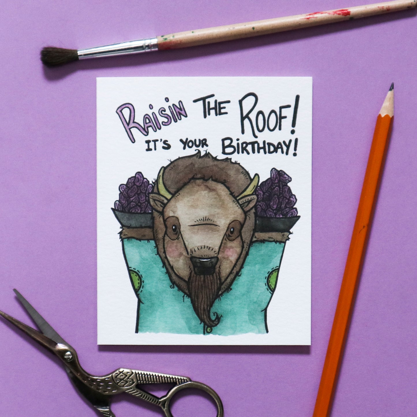 Raisin the Roof! It's Your Birthday!