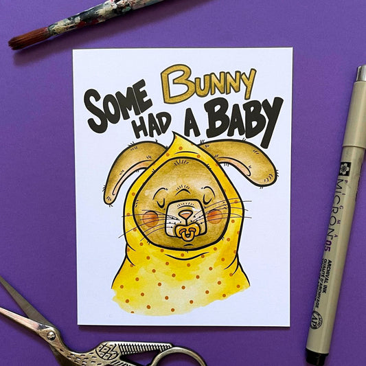 Some Bunny Had a Baby